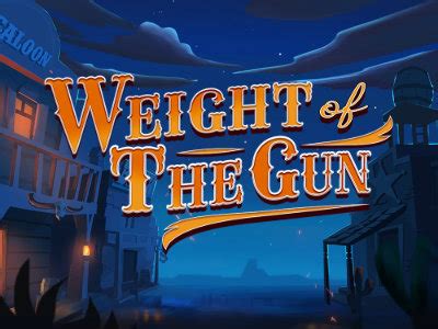 Jogue Weight Of The Gun online